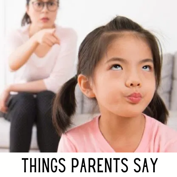 Things parents say podcast thumb